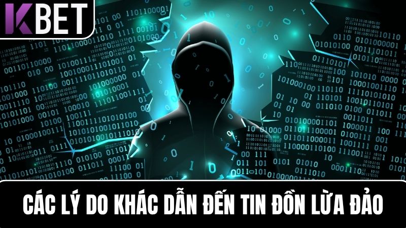lý do khác dẫn đến tin đồn KBET có lừa đảo hay không