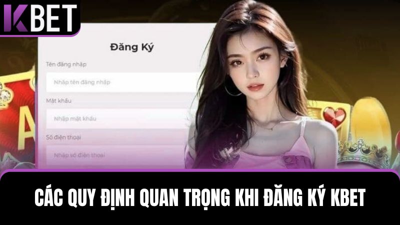 quy định đăng ký KBET