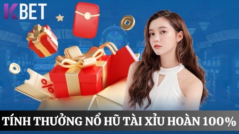 Cách tính thưởng nổ hũ tài xỉu hoàn 100%