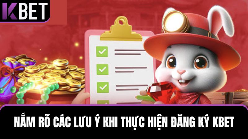 lưu ý đăng ký KBET