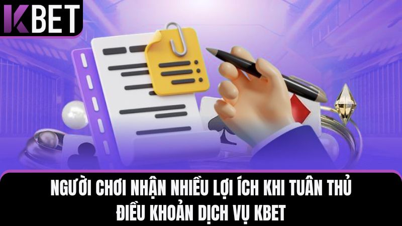 Chấp hành điều khoản dịch vụ KBET