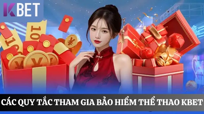 Quy tắc tham gia bảo hiểm thể thao KBET