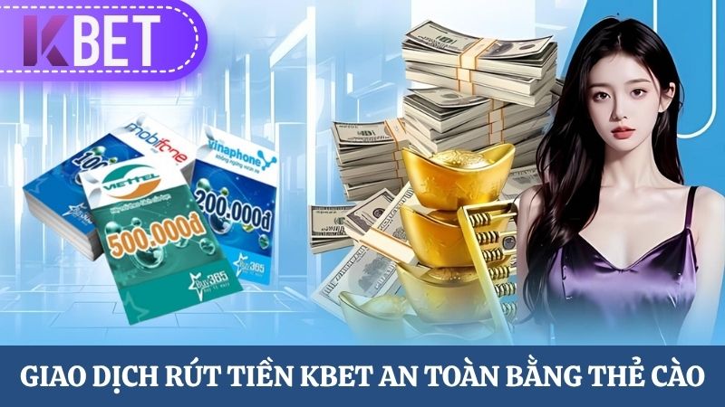 rút tiền KBET bằng thẻ cào