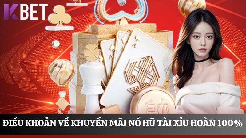 Theo dõi điều khoản nổ hũ tài xỉu hoàn 100%