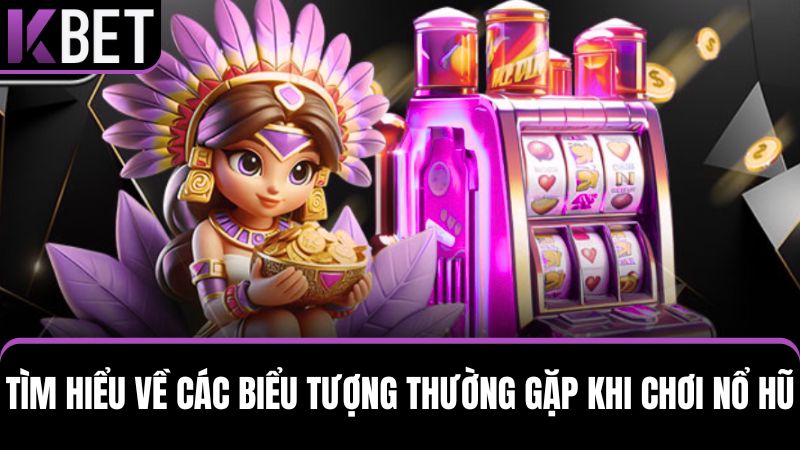 biểu tượng nổ hũ KBET